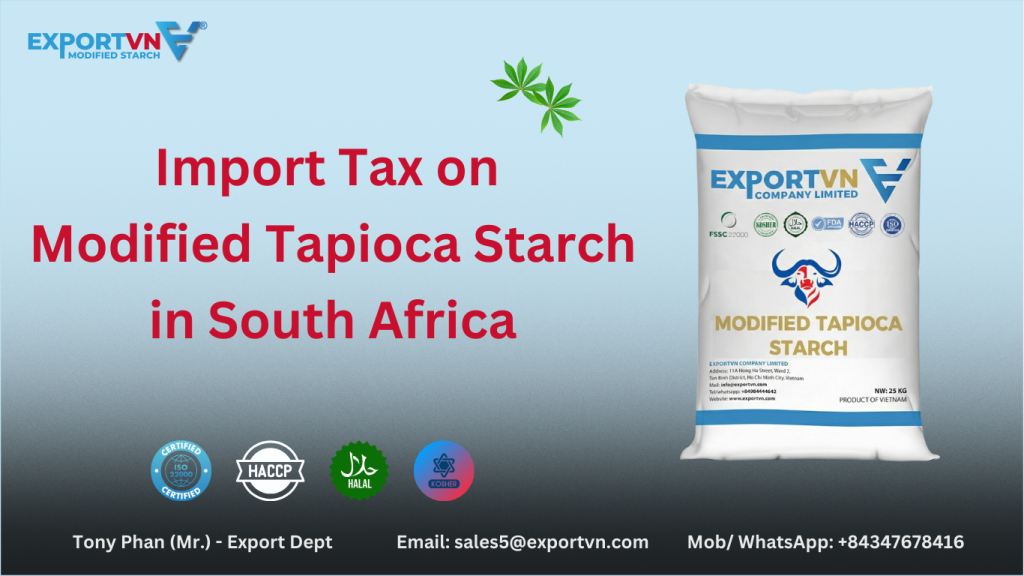 Import tax on Modified Tapioca Starch in South Africa