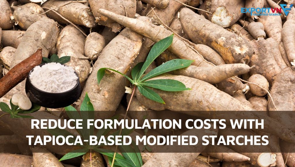 Reduce Formulation Costs with Tapioca-Based Modified Starches
