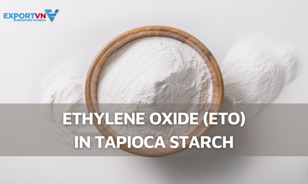 Ethylene Oxide (ETO) in Tapioca Starch