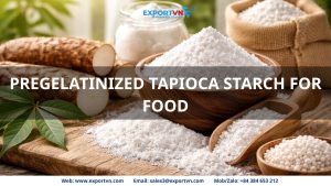 PREGELATINIZED TAPIOCA STARCH FOR FOOD