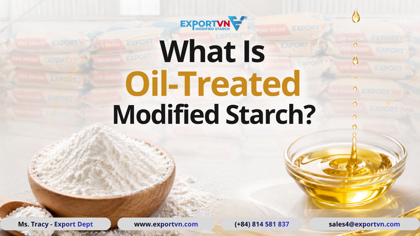 What Is Oil-Treated Modified Starch